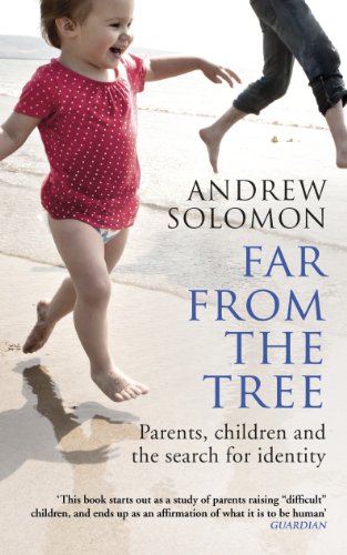 Far From The Tree: Parents, Children and the Search for Identity von Vintage