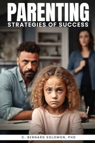 Parenting Strategies of Success von Best Book Writers