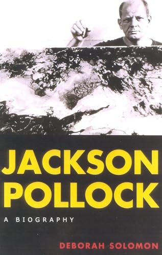 Jackson Pollock: A Biography