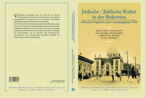 Jüdische / Jiddische Kultur in der Bukowina: Diskursive Fragmente einer untergegangenen Welt von Hartung-Gorre