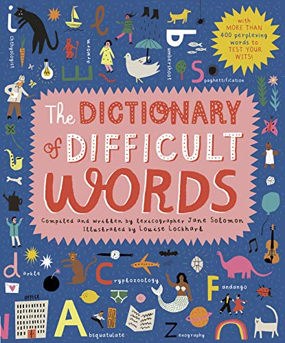 The Dictionary of Difficult Words: With more than 400 perplexing words to test your wits von Bloomsbury