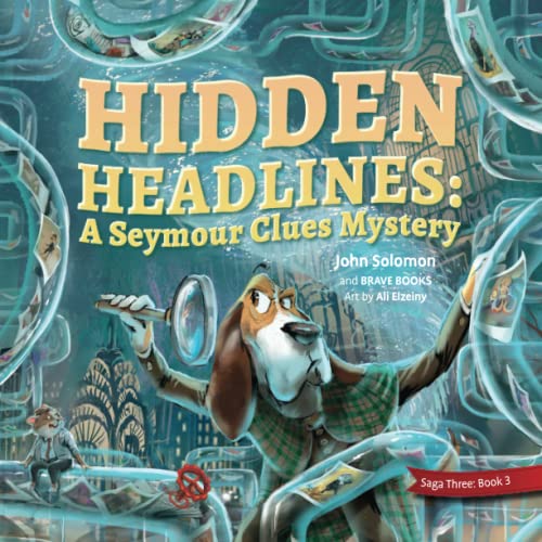 Hidden Headlines: A Seymour Clues Mystery (Freedom Island) von Brave Books