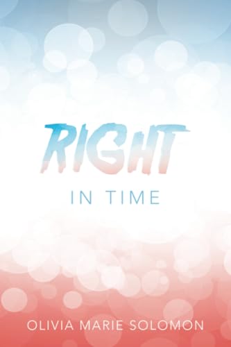 RIGHT In Time von WestBow Press