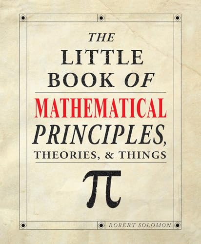 The Little Book of Mathematical Principles, Theories & Things von Fox Chapel Publishing