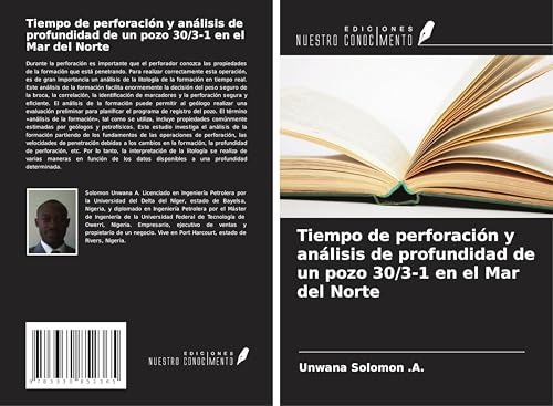 Tiempo de perforación y análisis de profundidad de un pozo 30/3-1 en el Mar del Norte von Ediciones Nuestro Conocimiento