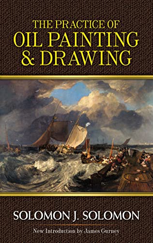 The Practice of Oil Painting and Drawing (Dover Books on Fine Art) (Dover Art Instruction) von Dover Publications