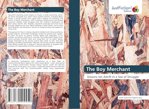 The Boy Merchant: Dreams Set Adrift in a Sea of Struggle von JustFiction Edition
