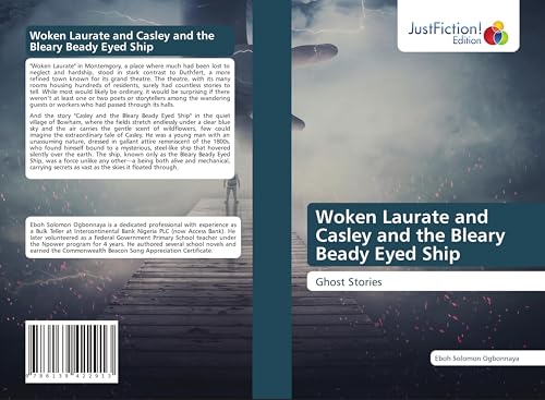 Woken Laurate and Casley and the Bleary Beady Eyed Ship: Ghost Stories von JustFiction Edition