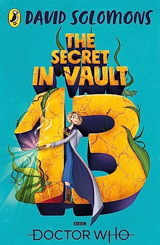 Doctor Who: The Secret in Vault 13 Doctor Who: The Secret in Vault 13 von BBC