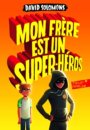 Mon frère est un super-héros von Folio Junior