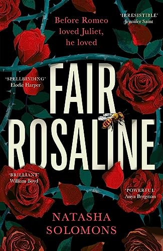 Fair Rosaline: The most exciting historical retelling of 2023: a subversive, powerful untelling of Romeo and Juliet