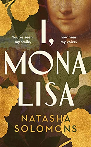 I, Mona Lisa: Natasha Solomons von RANDOM HOUSE UK