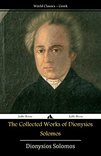 The Collected Works of Dionysios Solomos von Jiahu Books