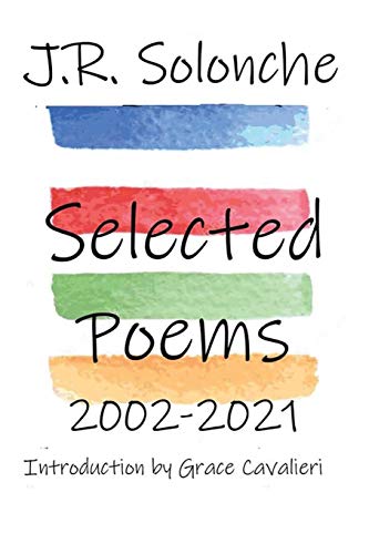 J.R. Solonche Selected Poems 2002-2021 von Serving House Books