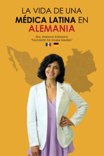La vida de una médica latina en Alemania von BARKER & JULES, LLC
