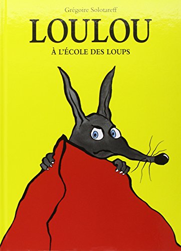 loulou a l ecole des loups