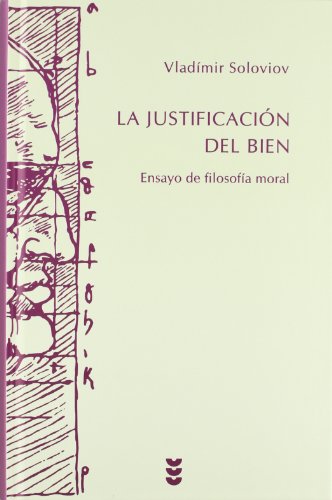 La justificación del bien : ensayo de filosofía moral (Hermeneia, Band 95)