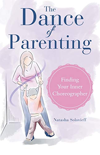 The Dance of Parenting: Finding Your Inner Choreographer