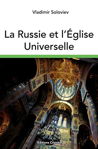 La Russie et l'Église universelle von Independently published