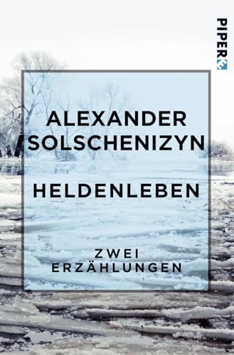 Heldenleben: Zwei Erzählungen (Literatur-Preisträger) von Piper Edition