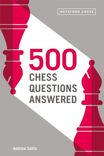 500 Chess Questions Answered: for all new chess players von Batsford Books