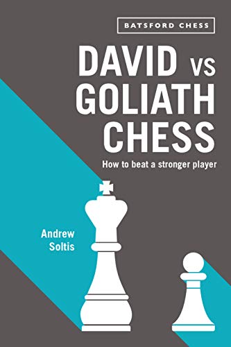 David vs Goliath Chess: How to Beat a Stronger Player von Batsford