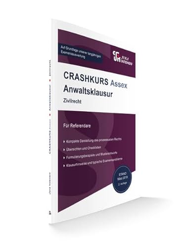 CRASHKURS Assex Anwaltsklausur: Speziell für Referendare (Crashkurs: Assessorexamen)