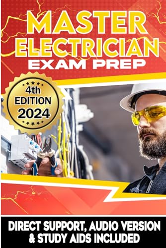 MASTER ELECTRICIAN EXAM PREP: Trainers' Secrets to Pass the Exam Effortlessly - Even with a Rusty Memory, with 420+ Questions & Answers | DIRECT SUPPORT | STUDY AIDS | AUDIO VERSION | von Independently published