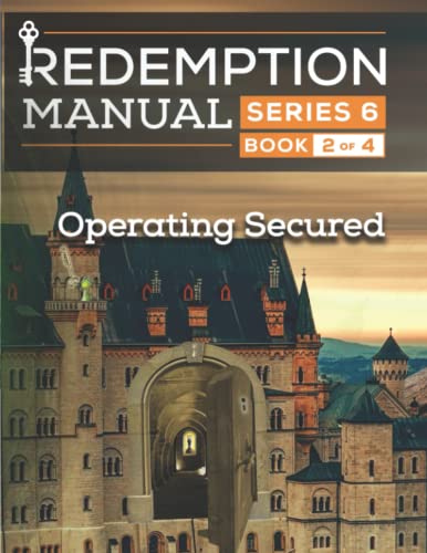 Redemption Manual 6.0 Series - Book 2: Operating Secured von Independently published