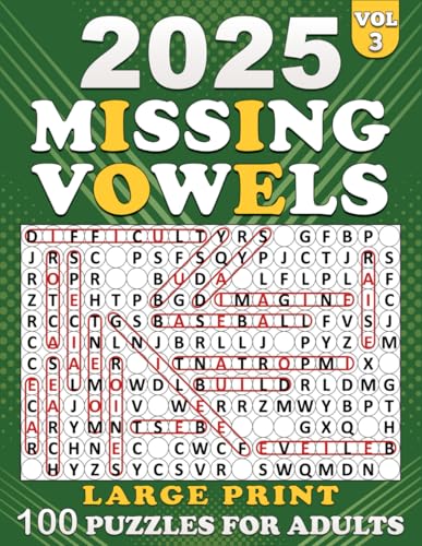 2025 Missing Vowels Large Print: Word Search Missing Vowels for Adults , 102 Puzzles Large for Adults and Seniors, Unique and Challenging Word Search Variations for all ages | Volume 3 | von Independently published