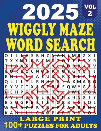 2025 Wiggly Maze Word Search Large Print: 100+ Puzzles Large for Adults, Wiggly Maze Word Search Puzzle Book, Unique and Challenging Word Search ... 2 | (2025 Wiggly Maze Search Large, Band 2) von Independently published