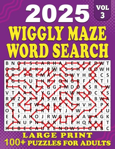2025 Wiggly Maze Word Search Large Print: 100+ Puzzles Large for Adults, Wiggly Maze Word Search Puzzle Book, Unique and Challenging Word Search ... 3 | (2025 Wiggly Maze Search Large, Band 3) von Independently published