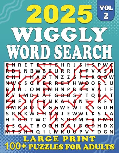2025 Wiggly Word Search Large Print: 100+ Puzzles Large for Adults, Wiggly Word Search Puzzle Book, Unique and Challenging Word Search Variation for ... Volume 2 | (2025 Wiggly Search Large, Band 2) von Independently published