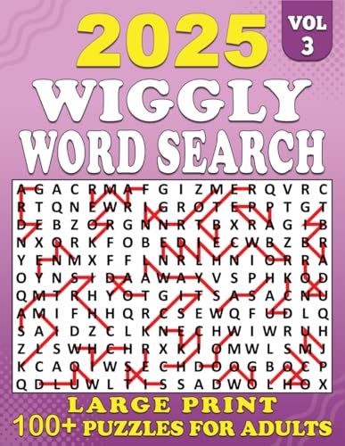 2025 Wiggly Word Search Large Print: 100+ Puzzles Large for Adults, Wiggly Word Search Puzzle Book, Unique and Challenging Word Search Variation for ... Volume 3 | (2025 Wiggly Search Large, Band 3) von Independently published