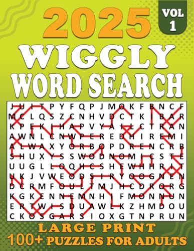 2025 Wiggly Word search Large Print: 100+ Puzzles Large for Adults, Wiggly Word Search Puzzle Book, Unique and Challenging Word Search Variation for ... Volume 1 | (2025 Wiggly Search Large, Band 1) von Independently published