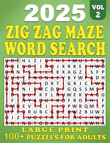 2025 Zig Zag Maze Word Search Large Print: 100+ Puzzles Large for Adults, Zig Zag Maze Word Search Puzzle Book, Unique and Challenging Word Search ... 2 | (2025 Zig Zag Maze Search Large, Band 2) von Independently published