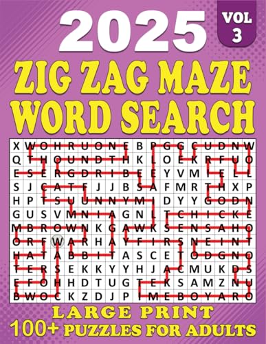 2025 Zig Zag Maze Word Search Large Print: 100+ Puzzles Large for Adults, Zig Zag Maze Word Search Puzzle Book, Unique and Challenging Word Search ... 3 | (2025 Zig Zag Maze Search Large, Band 3) von Independently published