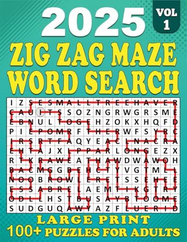 2025 Zig Zag Maze Word Search Large Print: 100+ Puzzles Large for Adults, Zig Zag Maze Word Search Puzzle Book, Unique and Challenging Word Search ... 1 | (2025 Zig Zag Maze Search Large, Band 1) von Independently published