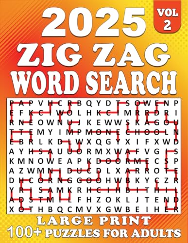 2025 Zig Zag Word Search Large Print: 100+ Puzzles Large for Adults, Zig Zag Word Search Puzzle Book, Unique and Challenging Word Search Variation for ... 2 | (2025 Zig Zag Search Large, Band 2) von Independently published