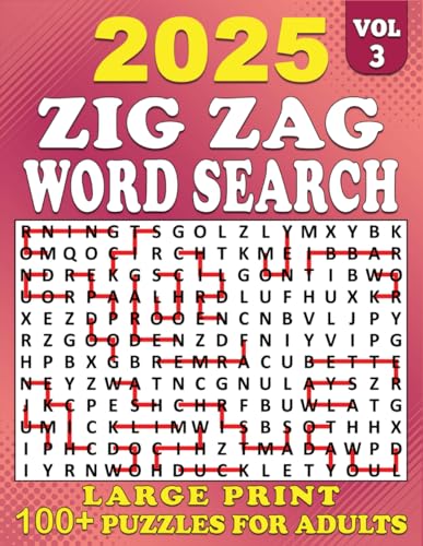 2025 Zig Zag Word Search Large Print: 100+ Puzzles Large for Adults, Zig Zag Word Search Puzzle Book, Unique and Challenging Word Search Variation for ... 3 | (2025 Zig Zag Search Large, Band 3) von Independently published