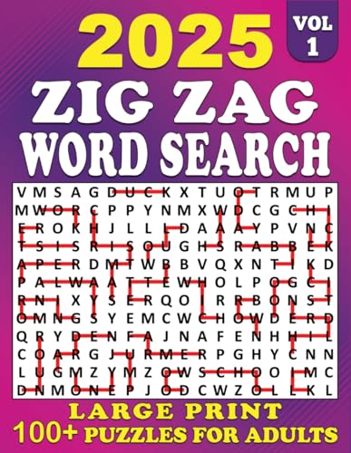 2025 Zig Zag Word search Large Print: 100+ Puzzles Large for Adults, Zig Zag Word Search Puzzle Book, Unique and Challenging Word Search Variation for ... 1 | (2025 Zig Zag Search Large, Band 1) von Independently published