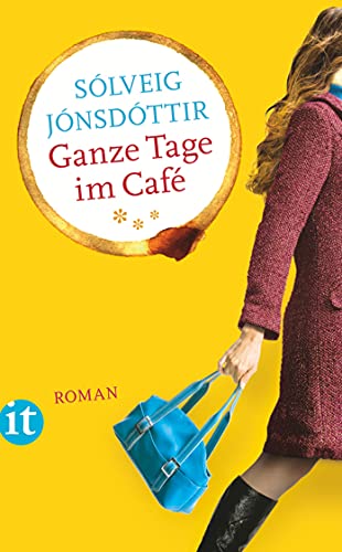 Ganze Tage im Café: Roman (insel taschenbuch) von Insel Verlag GmbH