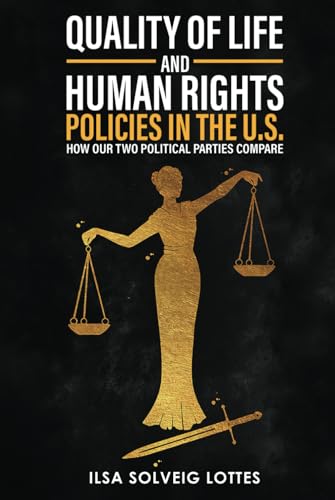 Quality of Life and Human Rights Policies in the U.S.