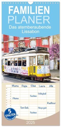 Familienplaner 2025 - Das atemberaubende Lissabon mit 5 Spalten (Wandkalender, 21 cm x 45 cm), CALVENDO von CALVENDO