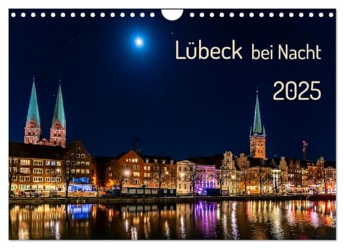 Lübeck bei Nacht (Wandkalender 2025 DIN A4 quer), CALVENDO Monatskalender