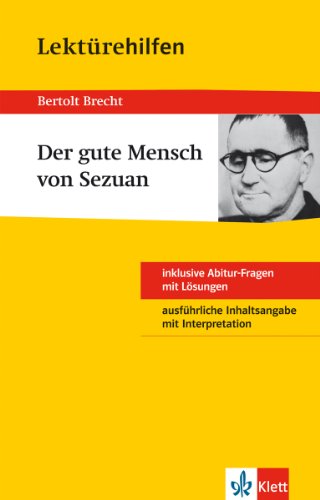 Klett Lektürehilfen Der gute Mensch von Sezuan: für Oberstufe und Abitur - Interpretationshilfe für die Schule