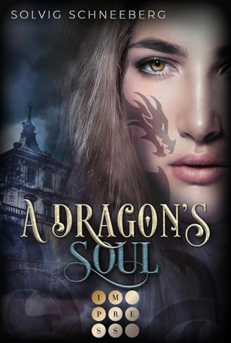 A Dragon's Soul (The Dragon Chronicles 2): Fantasy-Liebesroman für Drachenfans von Impress