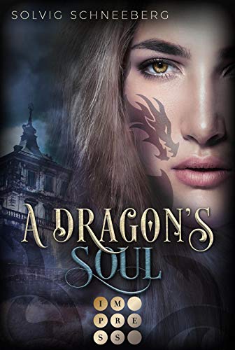 A Dragon's Soul (The Dragon Chronicles 2): Fantasy-Liebesroman für Drachenfans von Impress