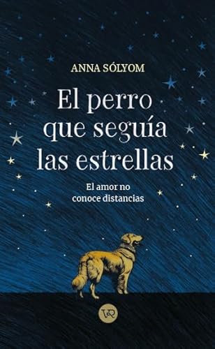 El perro que seguía las estrellas: El amor no conoce distancias (VR) von VR Europa