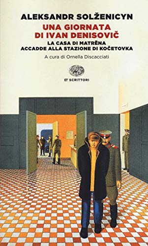 Una giornata di Ivan Denisovic-La casa di Matrëna-Accadde alla stazione di Kocetovka. Ediz. integrale (Einaudi tascabili) von Einaudi